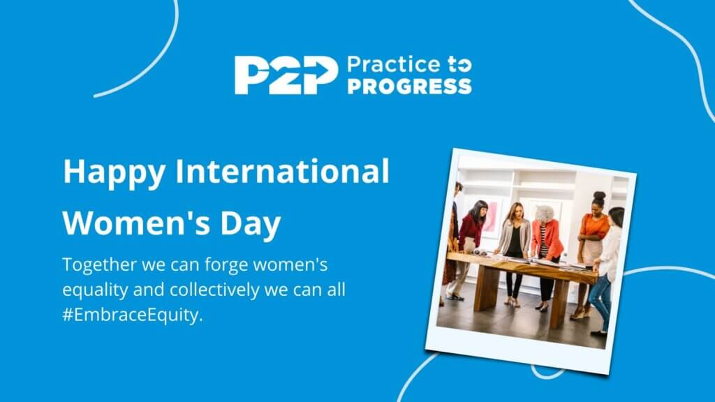 Practice to Progress marks International Women’s Day